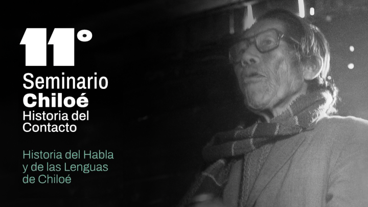 Grpafica del 11° Seminario Chiloé: Historia del Contacto