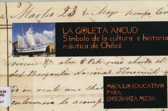 Portada material educativo La goleta Ancud. Símbolo de la cultura e historia náutica de Chiloé