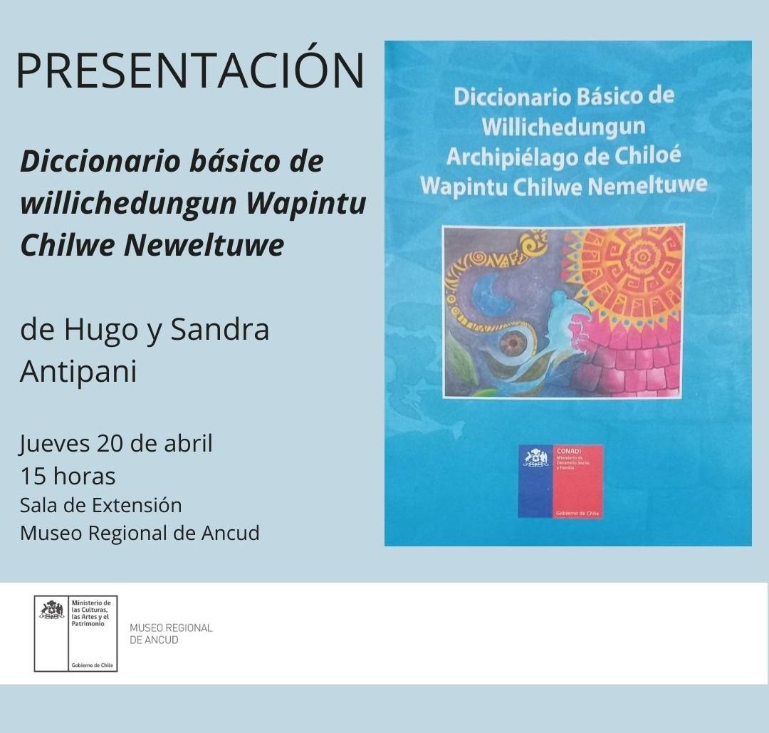 Afiche presentación Diccionario básico de willichedungun Wapintu Chilwe Neweltuwe