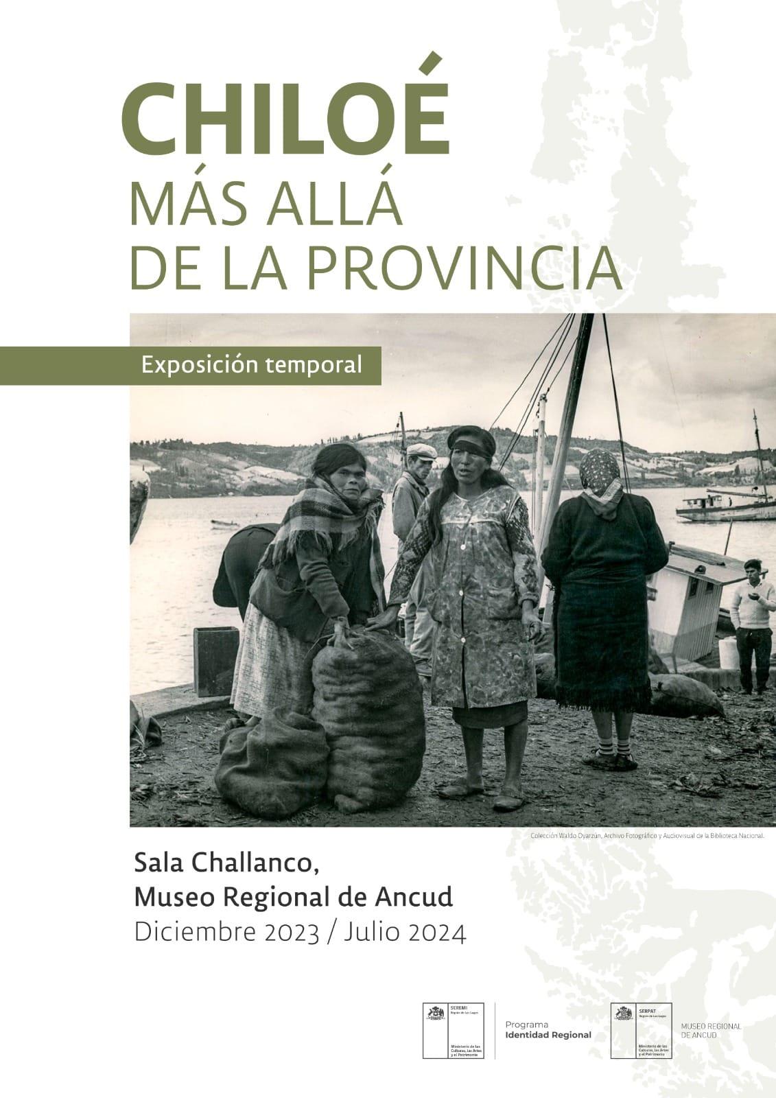 Afiche exposición Chiloé más allá de la provincia
