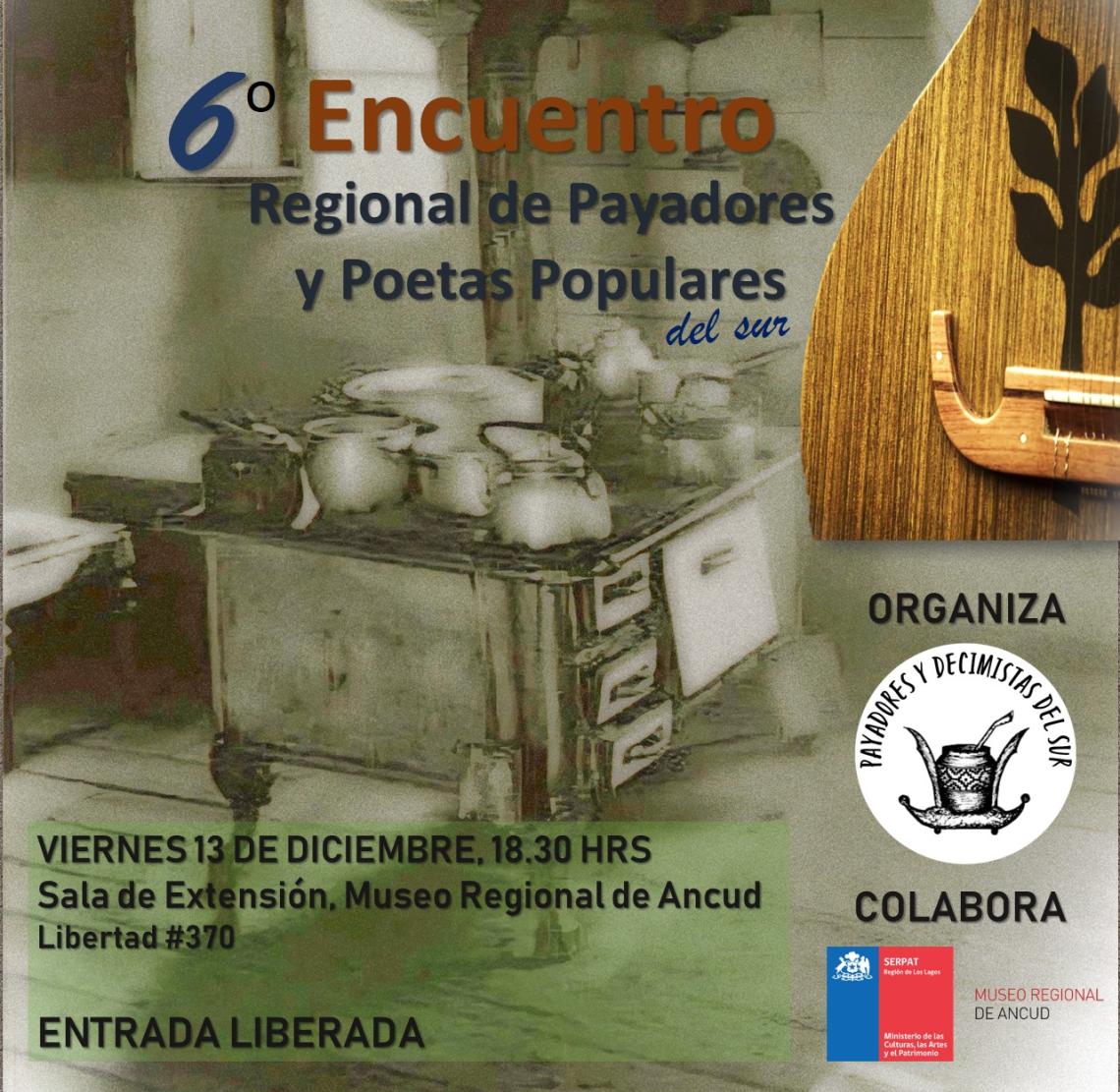 Afiche. VI Encuentro Regional de Payadores y Poetas Populares Afiche. VI Encuentro Regional de Payadores y Poetas Populares